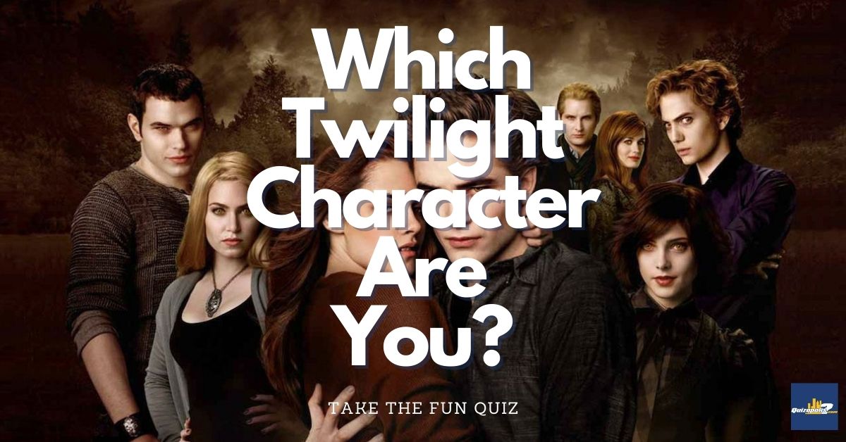 Which Twilight Character Are You