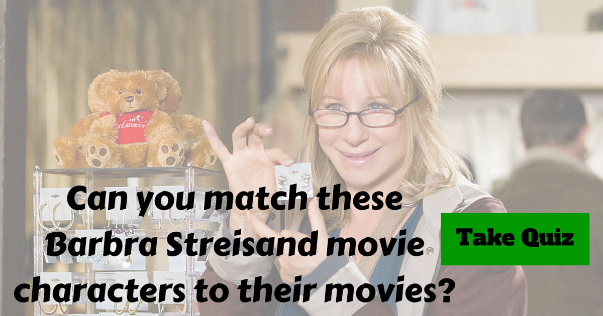Barbra Streisand Movie Characters Trivia