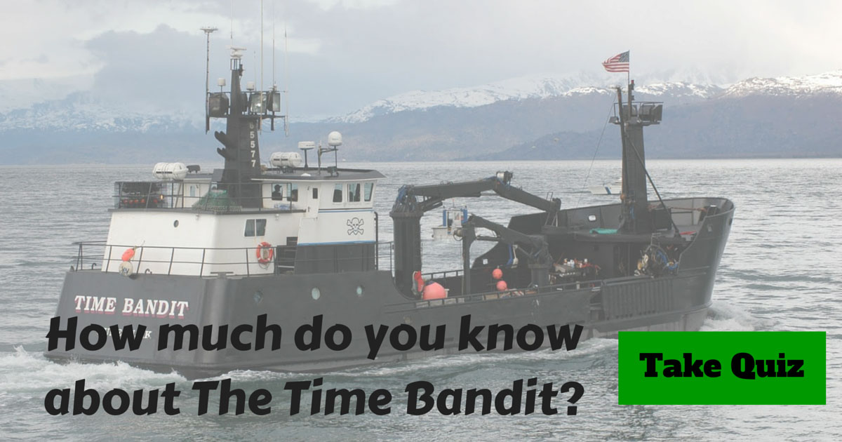 Deadliest Catch Time Bandit Trivia