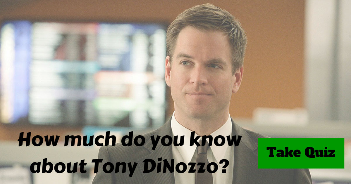 Tony DiNozzo from NCIS Trivia