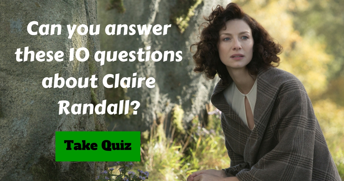Claire Randall from Outlander Trivia