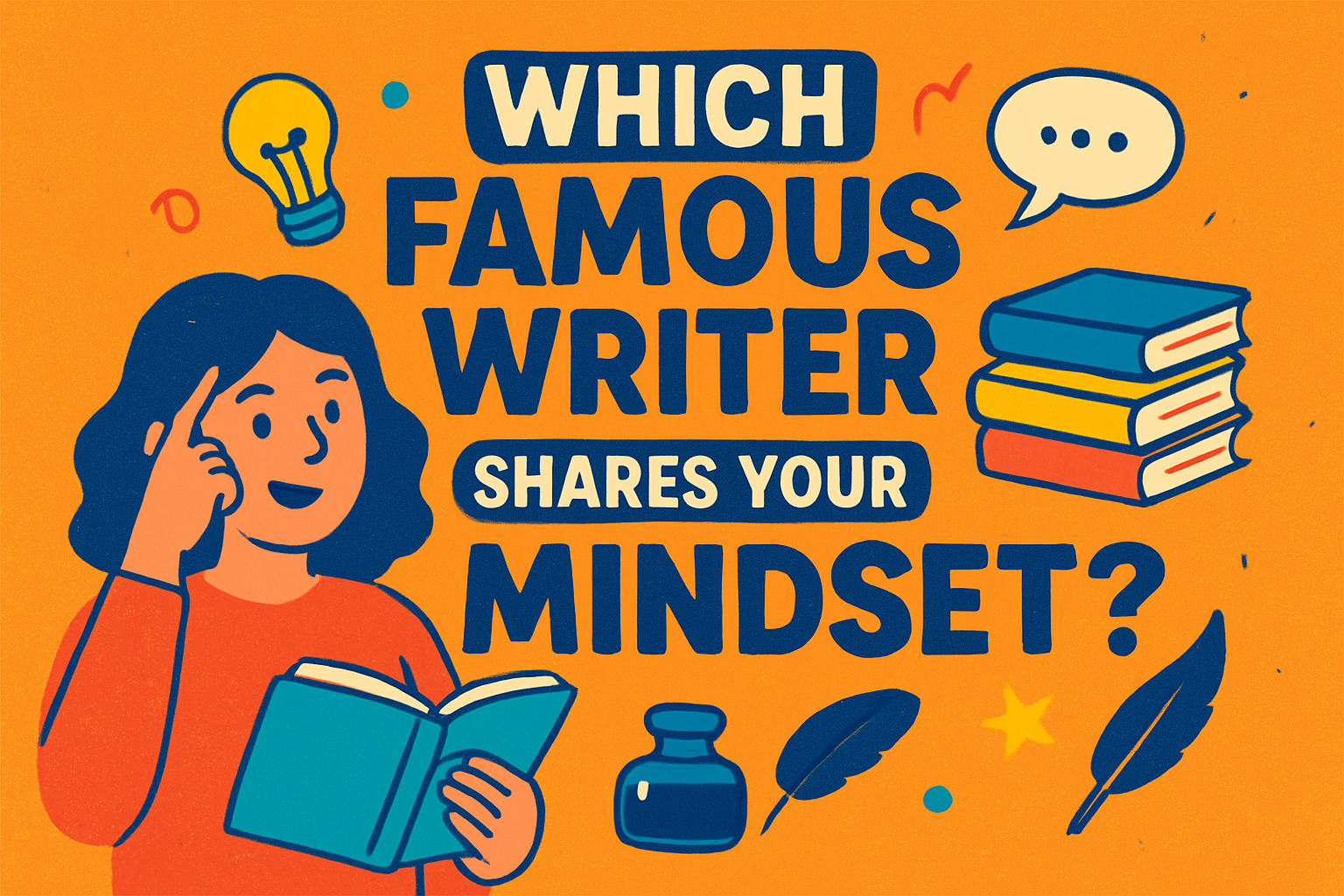 Which Famous Writer Shares Your Mindset?