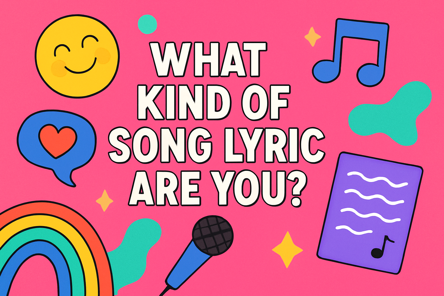 Which Song Lyric Are You?