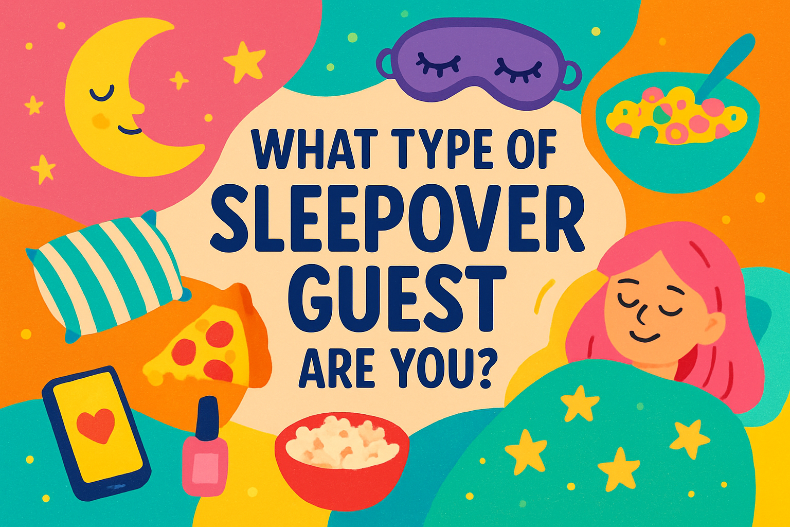 Which Sleepover Guest Are You?