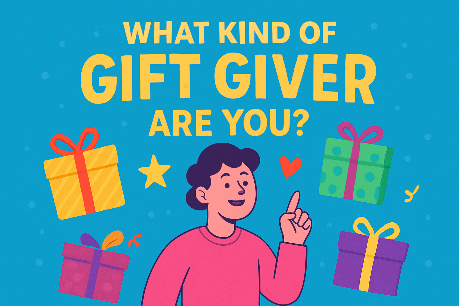 Which Kind of Gift Giver Are You?