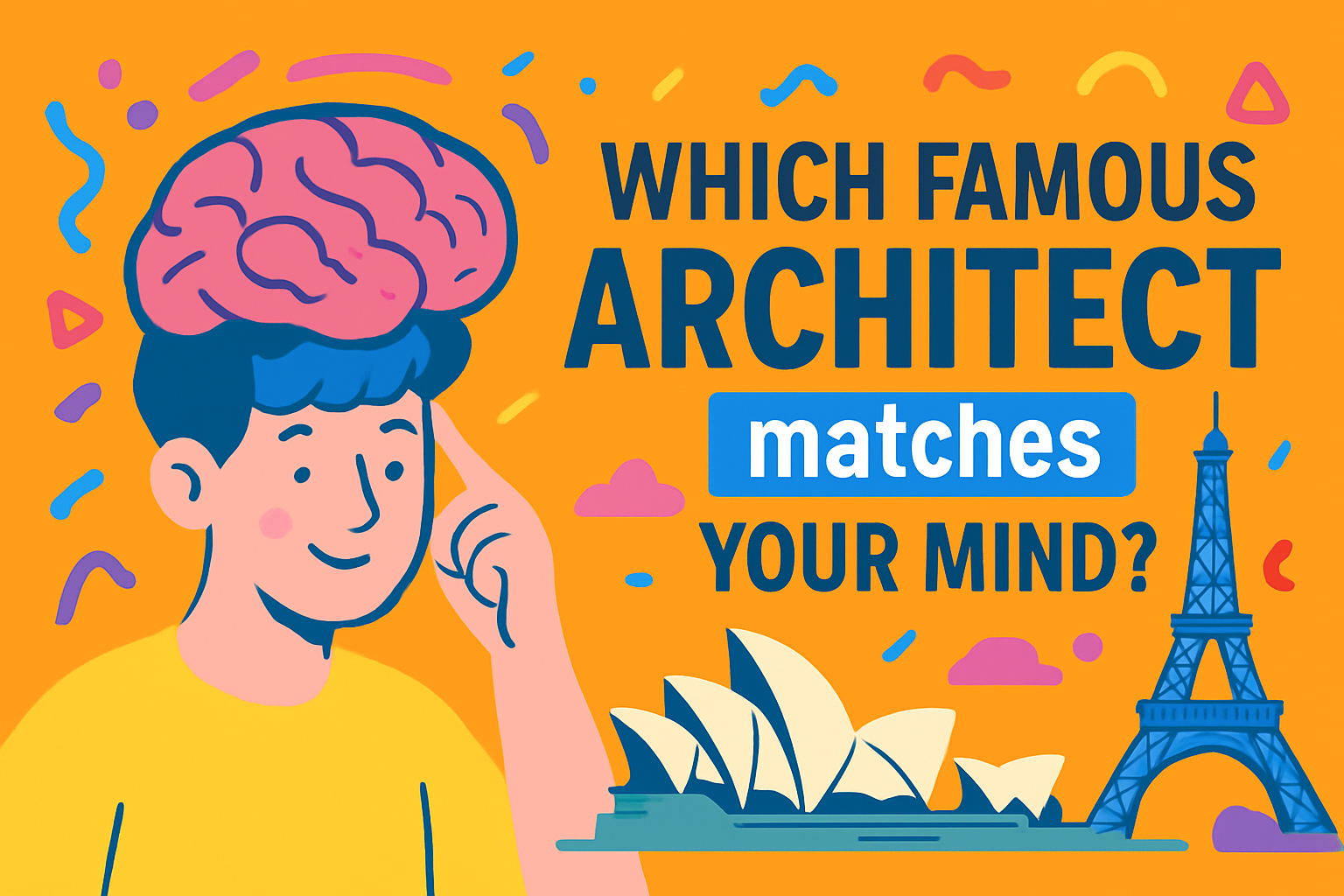 Which Famous Architect Matches Your Mind?