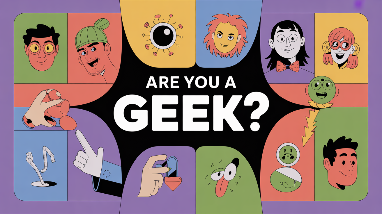 Which Geek Are You?