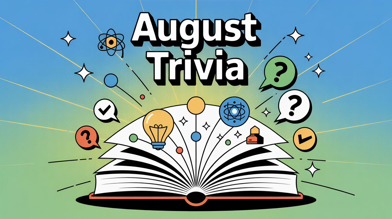 August Trivia