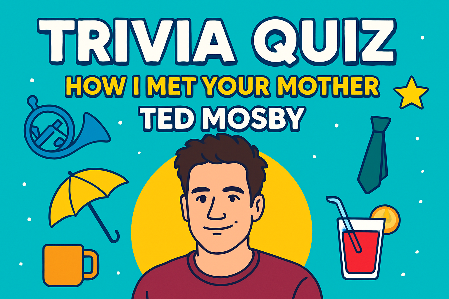 How I Met Your Mother Ted Mosby Trivia