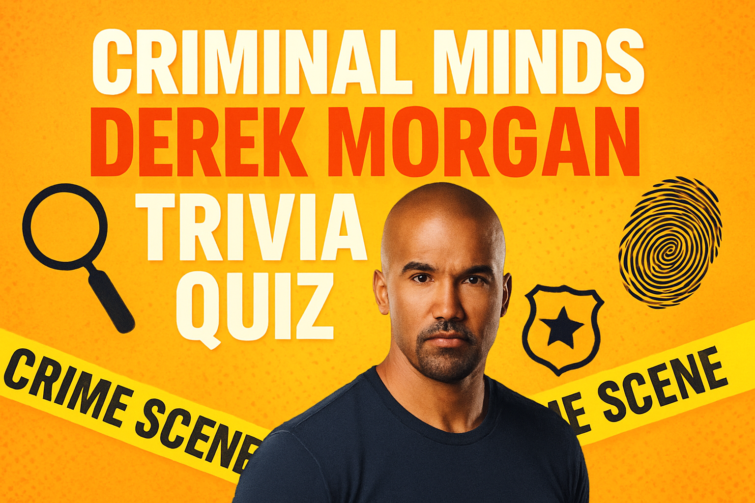 Criminal Minds Derek Morgan Trivia