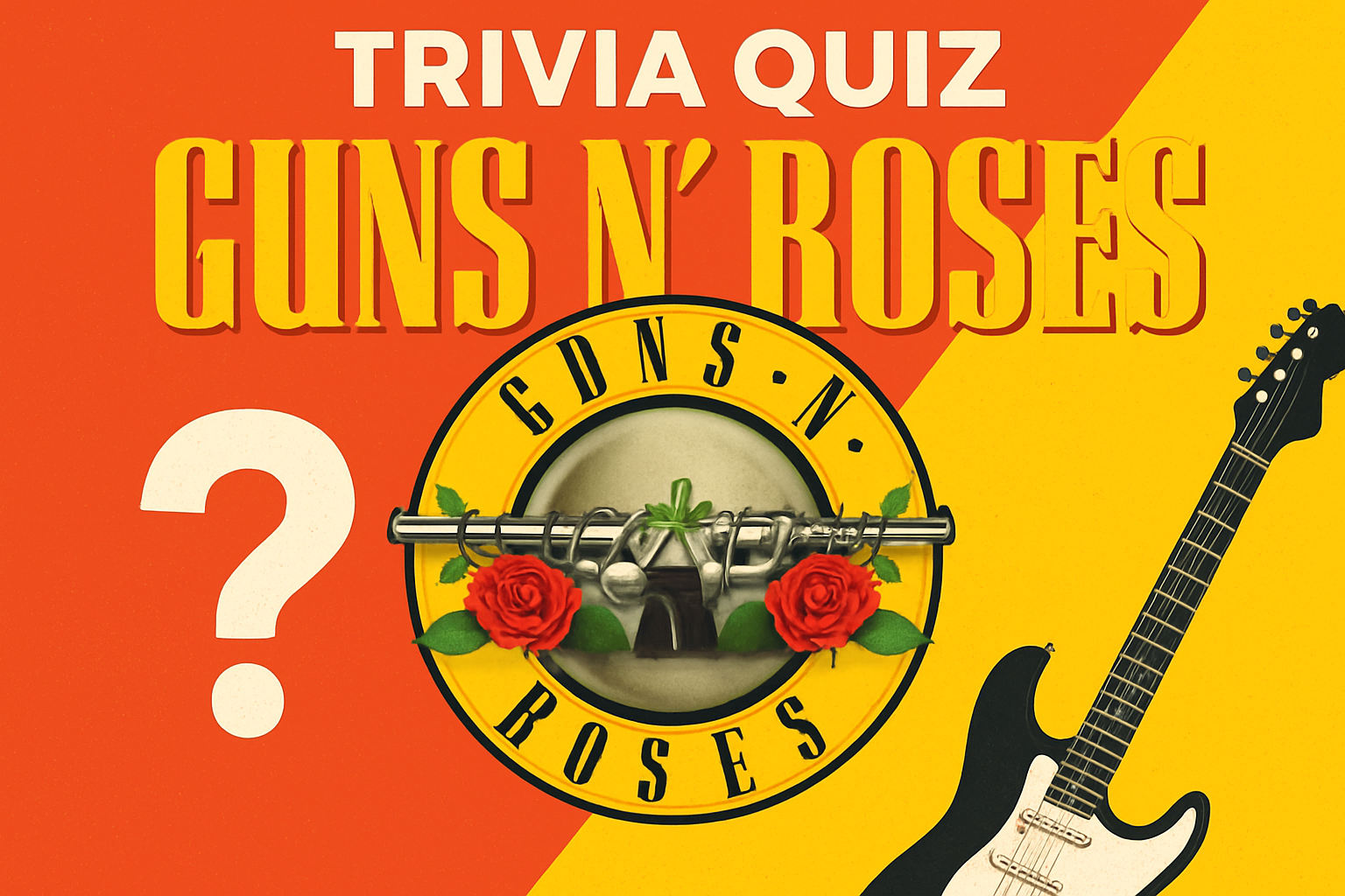 Guns N Roses Trivia