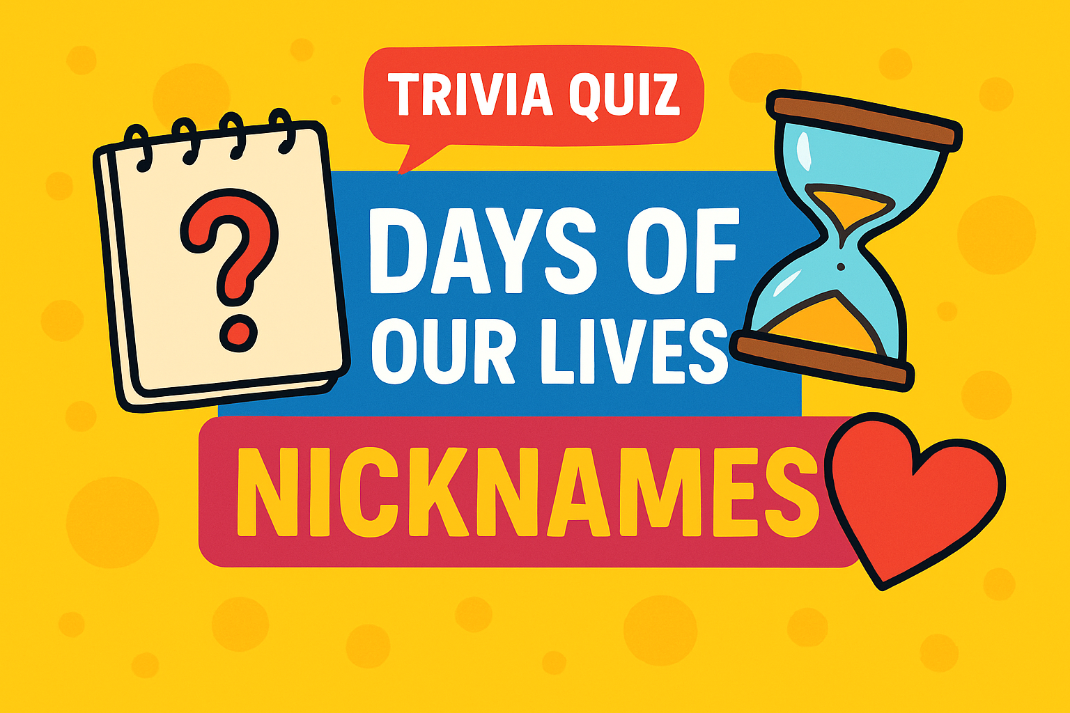 Days of Our Lives Nicknames Trivia