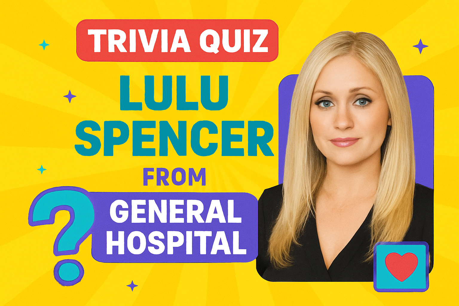 Lulu Spencer from General Hospital Trivia