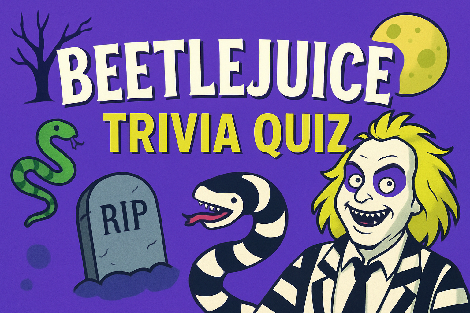 Beetlejuice Trivia