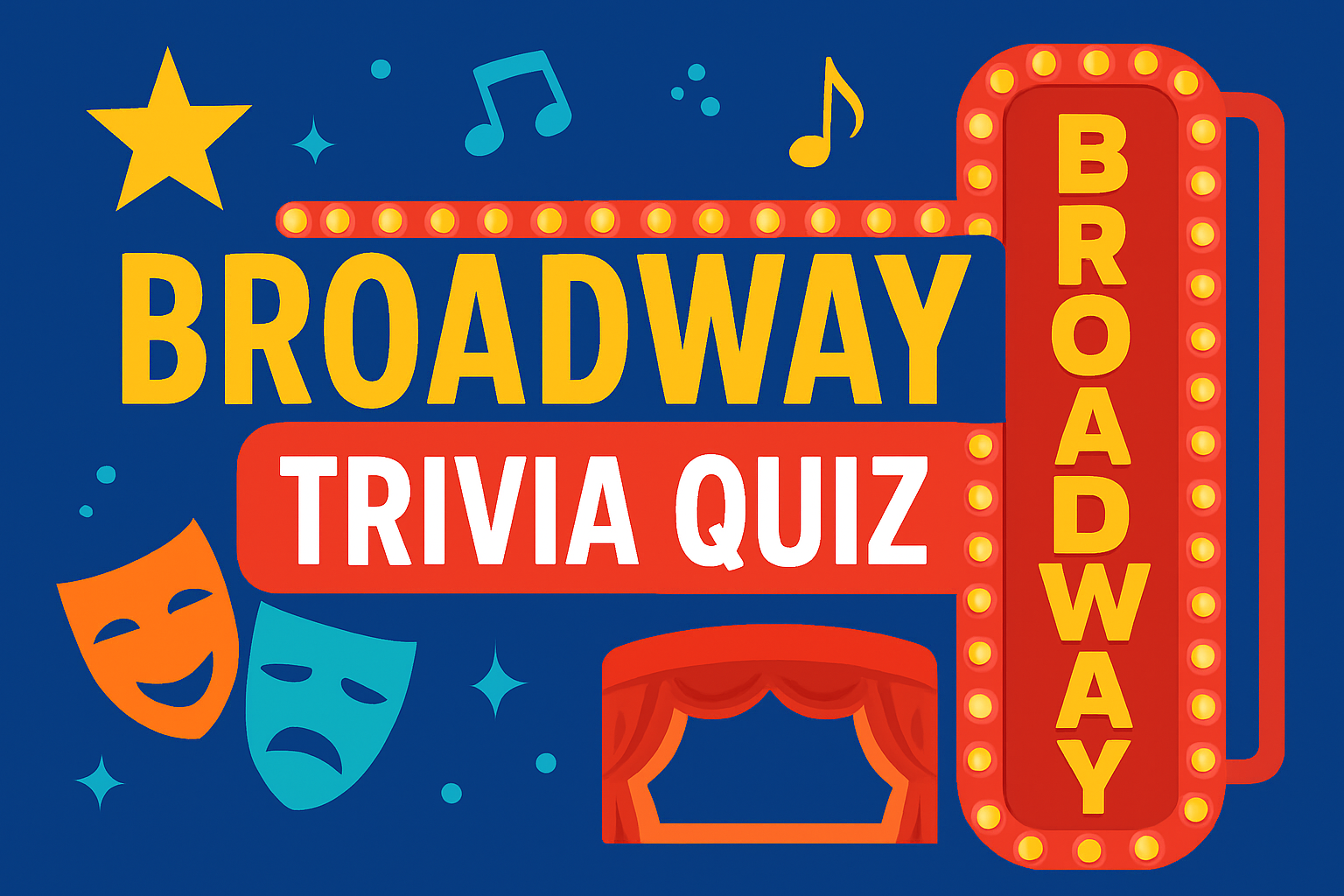 Broadway Trivia Quiz