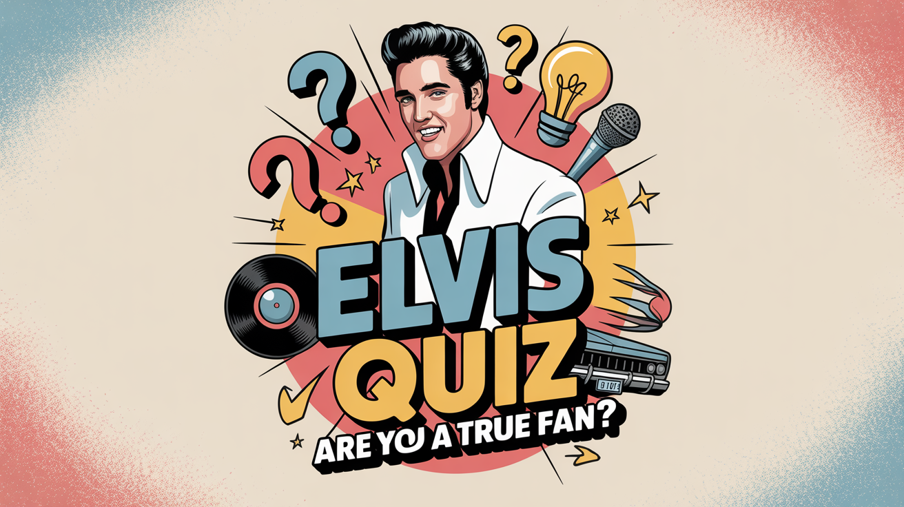Elvis Trivia Quiz