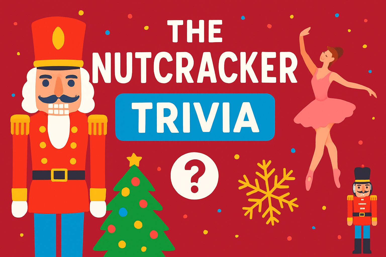 The Nutcracker Trivia Trivia Quiz