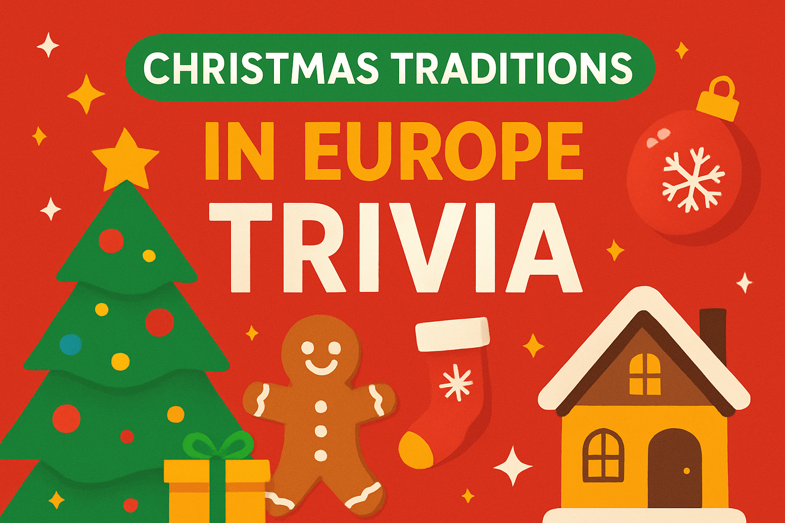 Christmas Traditions in Europe Trivia Trivia Quiz