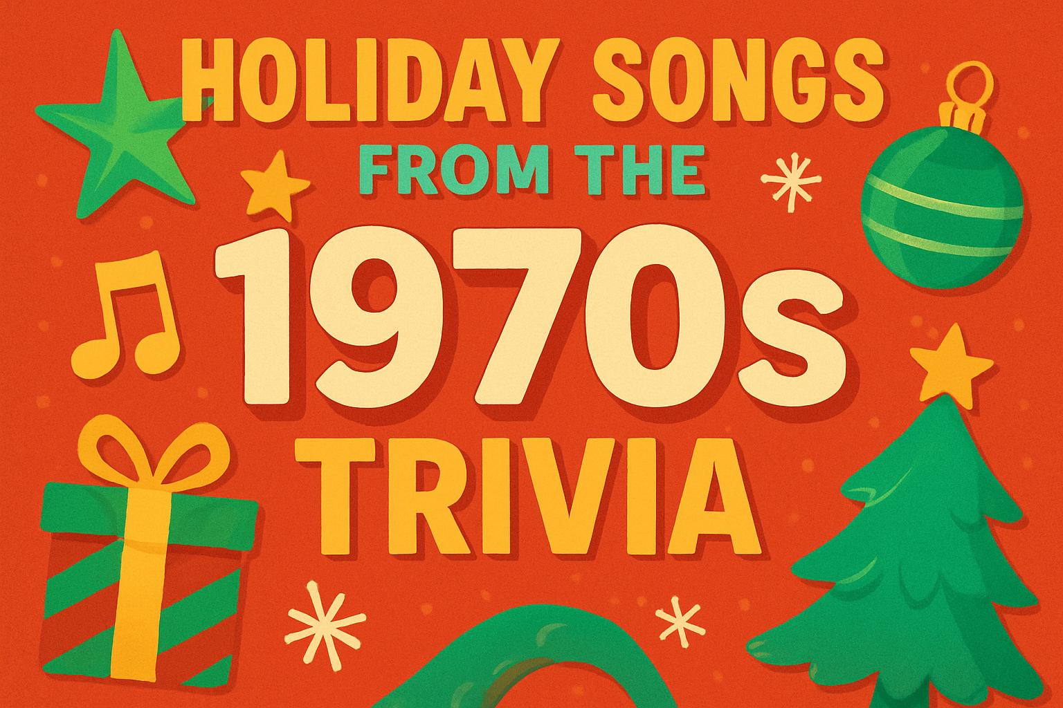 Holiday Songs from the 1970s Trivia Trivia Quiz