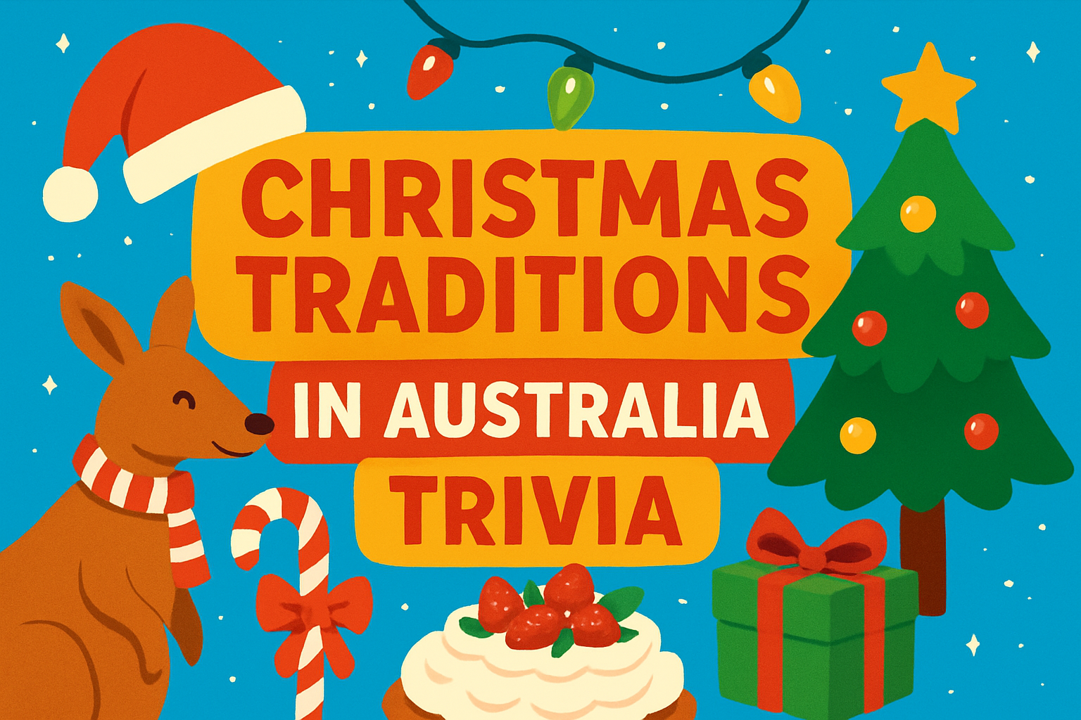 Christmas Traditions in Australia Trivia Trivia Quiz