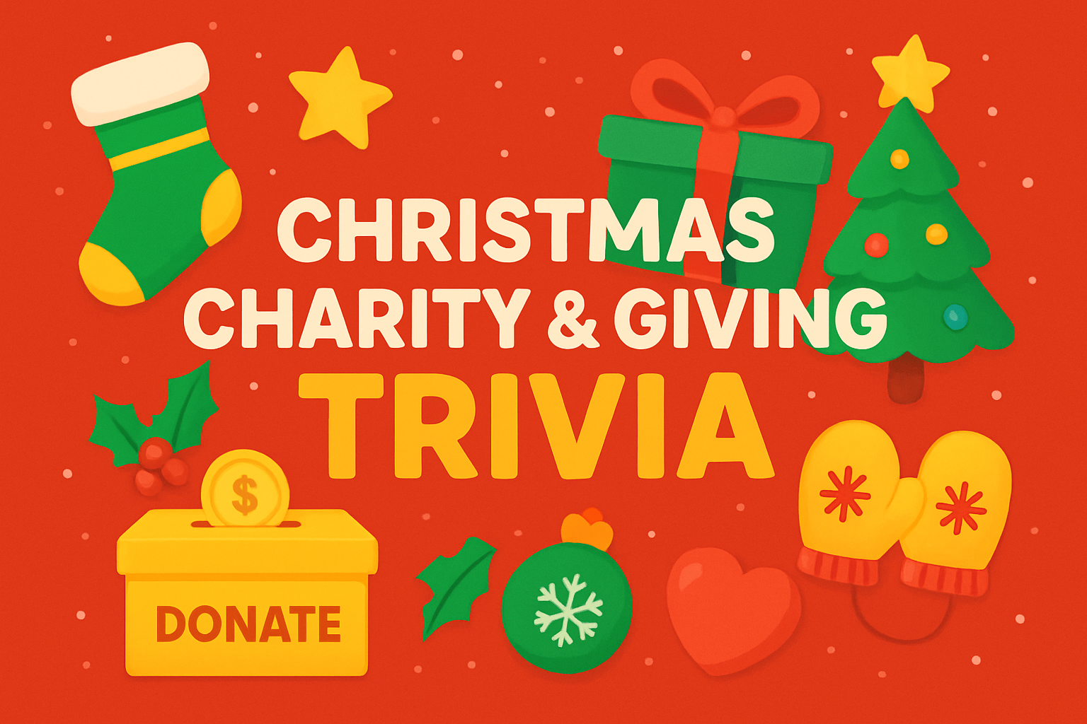 Christmas Charity & Giving Trivia Trivia Quiz