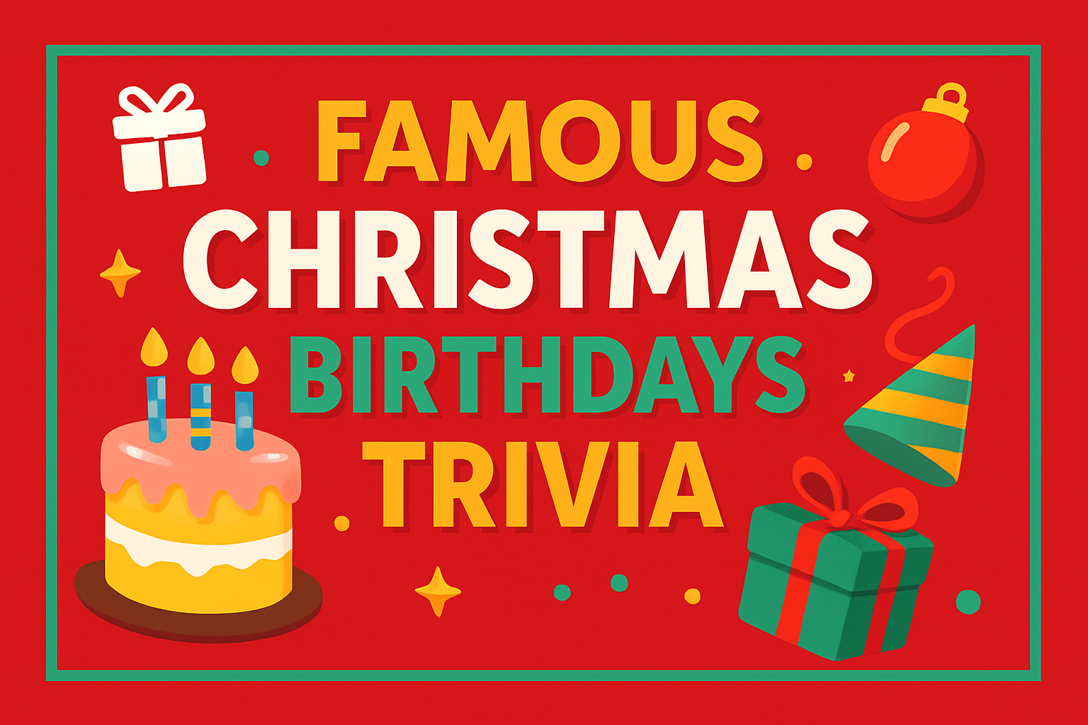 Famous Christmas Birthdays Trivia Trivia Quiz