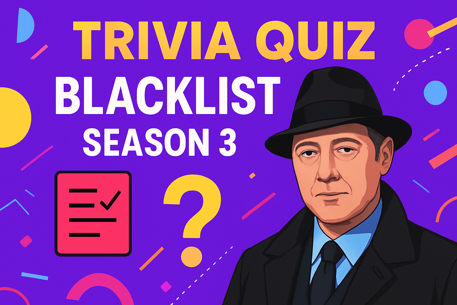 Blacklist Season 3 Trivia Quiz