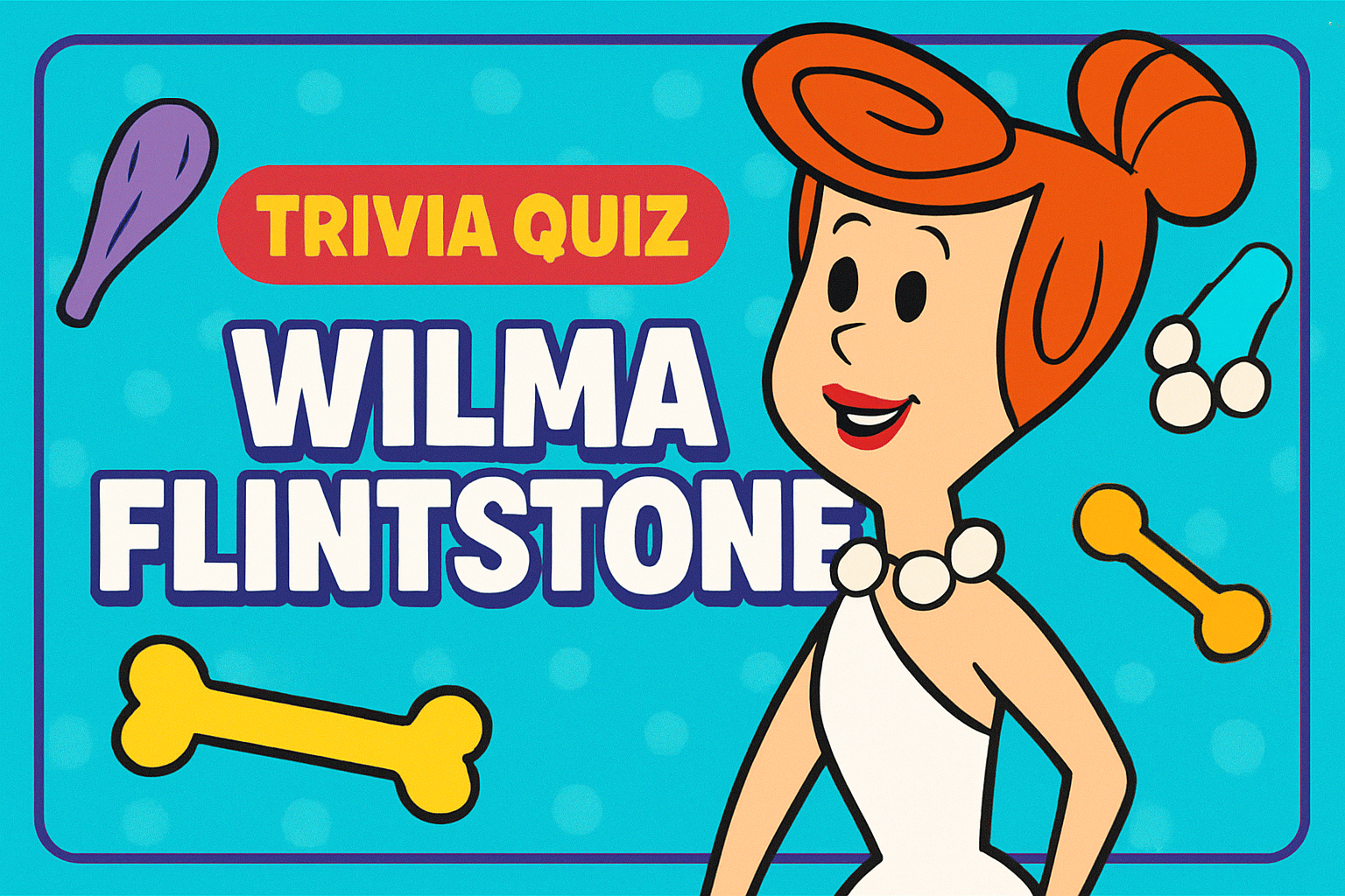 Wilma Flintstone Trivia Quiz
